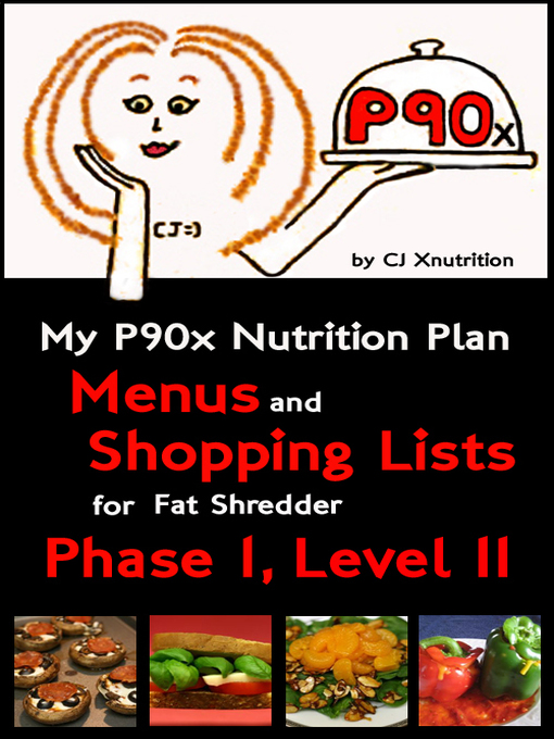 Title details for My P90x Nutrition Plan by CJ Xnutrition - Available